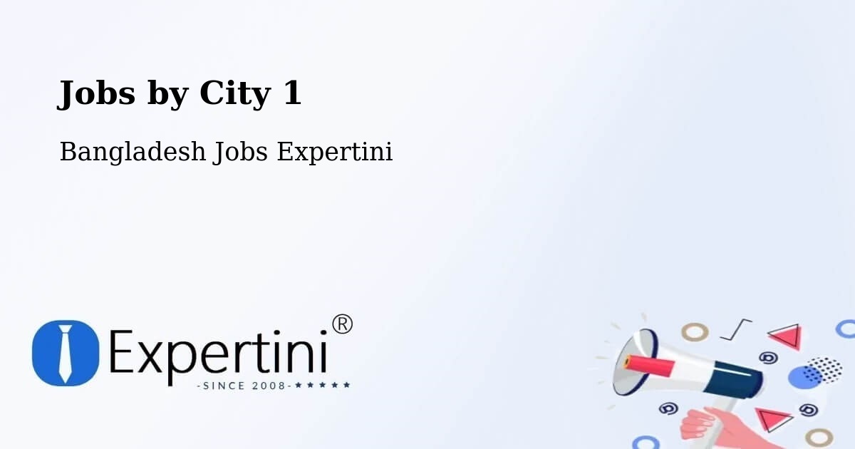 City Jobs in Bangladesh - Expertini